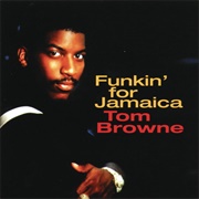 Funkin' for Jamaica (N.Y.) - Tom Browne