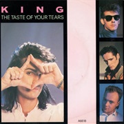 Taste of Your Tears - King