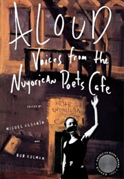 Aloud: Voices From the Nuyorican Poets Cafe (Miguel Algarin)