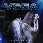 Vega - Stereo Messiah
