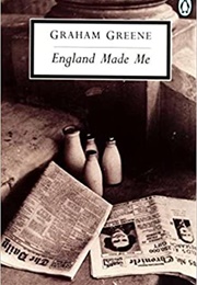 England Made Me (Graham Greene)