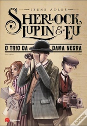 O Trio Da Dama Negra (Irene Adler)