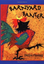 Barnyard Banter (Denise Fleming)