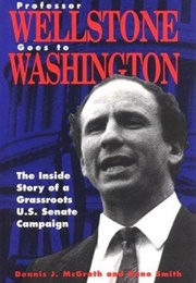 Professor Wellstone Goes to Washington (Dennis J. McGrath)