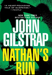 Nathan's Run (John Gilstrap)