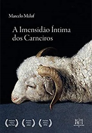 A Imensidão Íntima Dos Carneiros (Marcelo Maluf)
