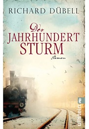 Der Jahrhundert Sturm (Richard Dübell)