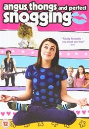 Angus, Thongs and Perfect Snogging (2008)