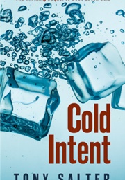 Cold Intent (Tony Salter)
