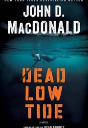 Dead Low Tide (John D. MacDonald)