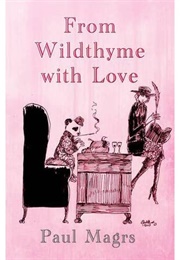 From Wildthyme With Love (Paul Magrs)
