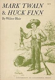 Mark Twain & Huck Finn (Walter Blair)