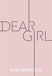 Dear Girl (Aija Mayrock)