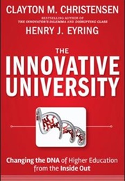The Innovative University (Clayton Christensen)
