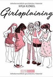 Girlsplaining (Katja Klengel)