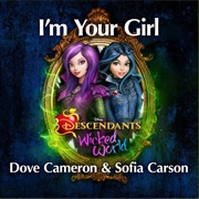I&#39;m Your Girl - Dove Cameron and Sofia Carson