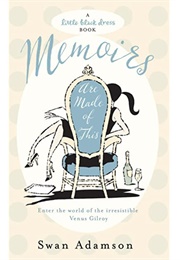 Memoirs Are Made of This (Swan Adamson)