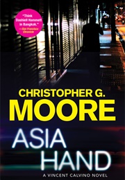 Asia Hand (Christopher G. Moore)