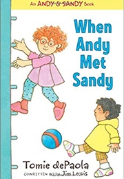 When Andy Met Sandy (Tomie Depaola)