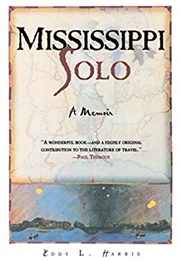 Mississippi Solo: A River Quest (Eddy L. Harris)