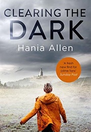 Clearing the Dark (Hania Allen)