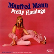 Manfred Mann - Pretty Flamingo