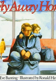 Fly Away Home (Eve Bunting)