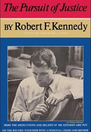 The Pursuit of Justice (Robert F. Kennedy)