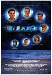 I&#39;ll Believe You (2007)
