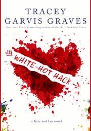 White Hot Hack (Tracey Garvis-Graves)