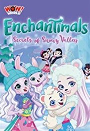 Enchantimals: Secrets of Snowy Valley (2020)