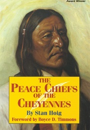The Peace Chiefs of the Cheyenne (Stan Hoig)