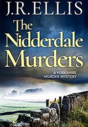 The Nidderdale Murders (J.R. Ellis)