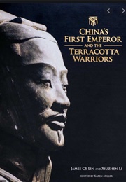 China&#39;s First Emperor and the Terracotta Warriors (James C S Lin and Xiuzhen Li)