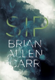 Sip (Brian Allen Carr)