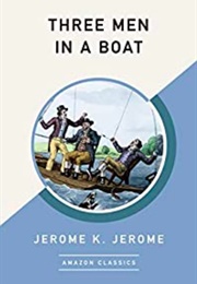 Three Men in a Boat (Jerome K. Jerome)