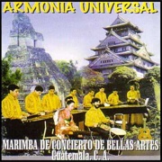 Armonia Universal – Marimba De Concierto De Bellas Artes (1995)
