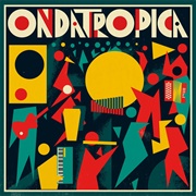 Ondatropica – Ondatropica (2012)