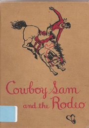 Cowboy Sam and the Rodeo (Edna Walker Chandler)