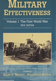 Military Effectiveness (Allan Reed Millett and Murray Williamson)