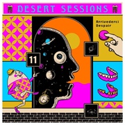 Volume 11 &amp; 12 (The Desert Sessions, 2019)