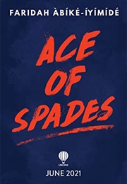 Ace of Spades (Faridah Abike-Iyimide)