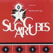 Stick Around for Joy (The Sugarcubes, 1992)