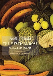 The Mystical Rose (Adélia Prado)