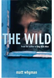 The Wild (Matt Whyman)