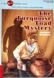 The Turquoise Toad Mystery (Georgess Mchargue)