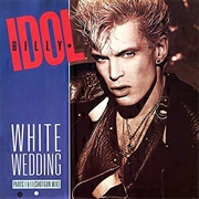 White Wedding - Billy Idol