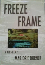 Freeze Frame (Marjorie Dorner)
