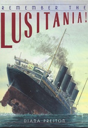 Remember the Lusitania! (Diana Preston)