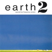 Earth - Earth 2: Special Low Frequency Version